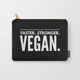 Faster Stronger Vegan Carry-All Pouch