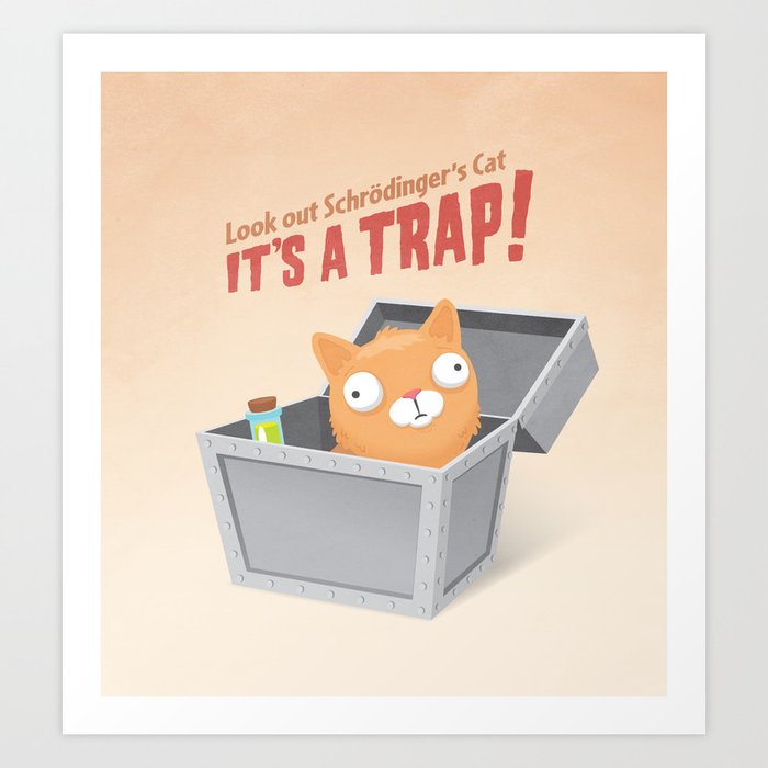 It's a trap! Art Print