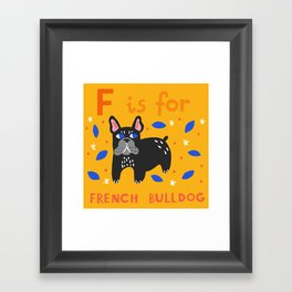 F is for French Bulldog Framed Art Print