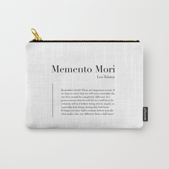 Memento Mori Quote by Leo Tolstoy Carry-All Pouch