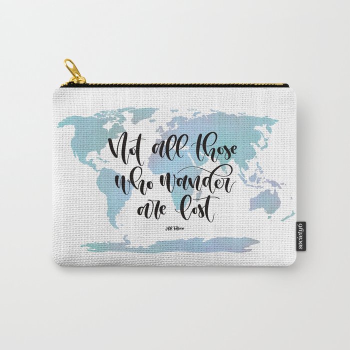 Not all those who wander are lost (blue) Carry-All Pouch