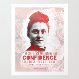 St. Therese "CONFIDENCE" Art Print