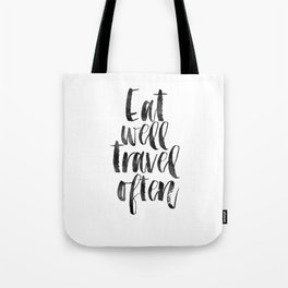 travel poster,travel gift,eat well travel often,kitchen decor,wall art,home decor,quote prints Tote Bag