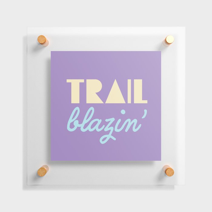 Trail Blazin - Purple Floating Acrylic Print