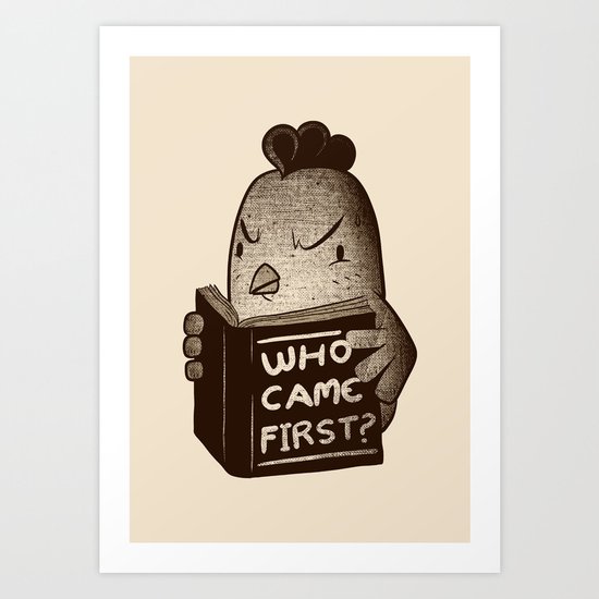 Chicken Who Came First Art Print