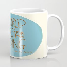 The World was Hers for the Reading Coffee Mug