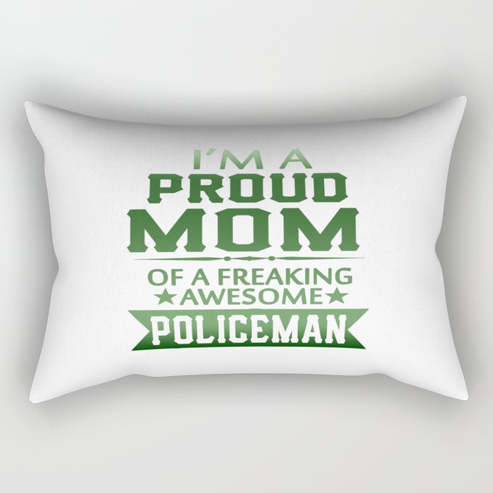 I'M A PROUD POLICEMAN'S MOM Rectangular Pillow