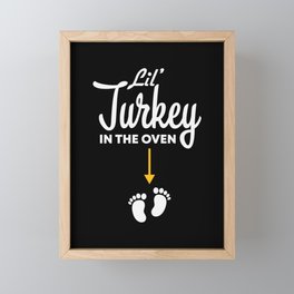 Lil’ Turkey In The Oven Pregnancy Thanksgiving Framed Mini Art Print