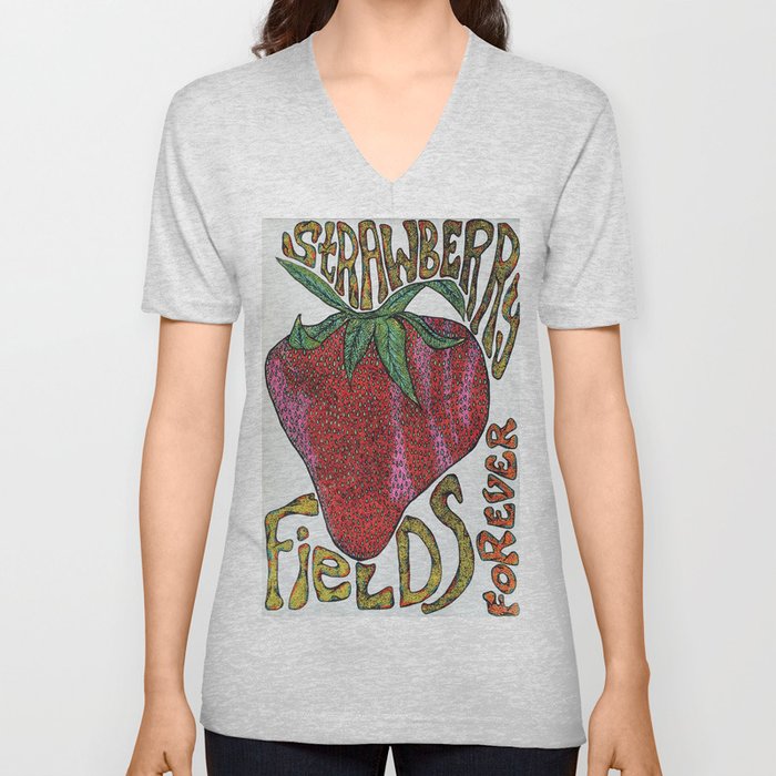 Strawberry Fields Forever  V Neck T Shirt