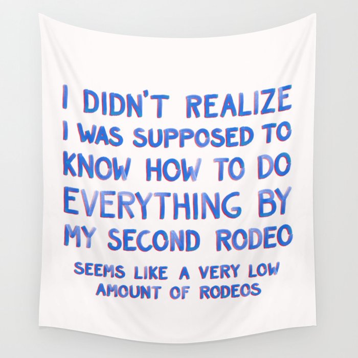This Is My Second Rodeo Wall Tapestry