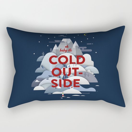 Baby it's Cold Outside Rectangular Pillow