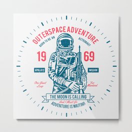 Outer space Adventure - Born to be an astronaut Metal Print | Planet, Mind, Astronaut, Stars, Rocket, Travel, Universe, Typography, Science, Graphicdesign 