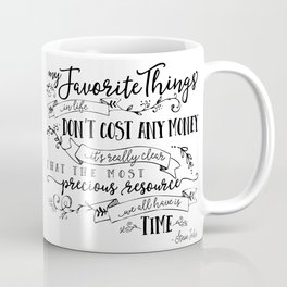 My Favorite Things Don't Cost Money - Steve Jobs Quote Coffee Mug