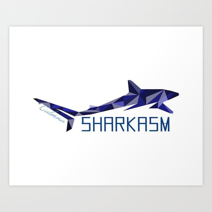 Sharkasm  Art Print