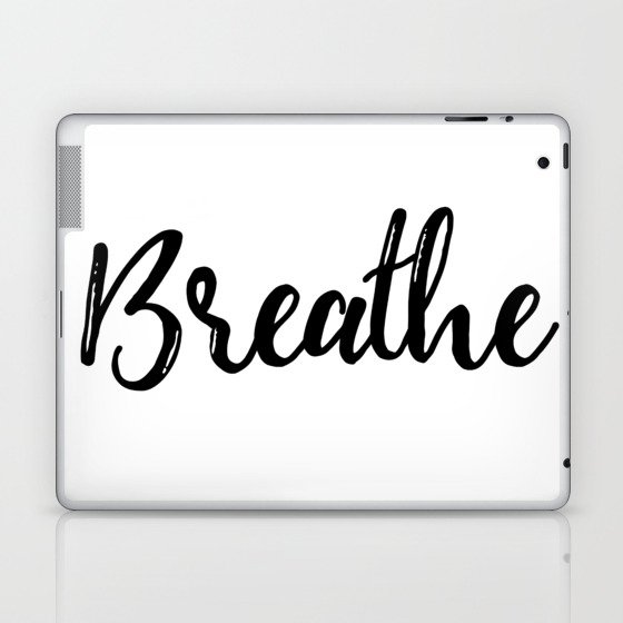 Breathe | Black & White Laptop & iPad Skin