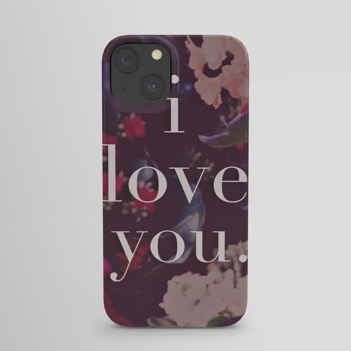 i love you. iPhone Case