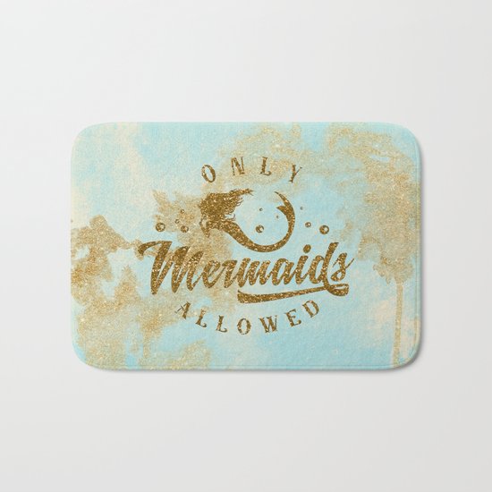 Only Mermaids allowed - Gold glitter lettering on aqua glittering backround Bath Mat