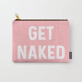 Get Naked, Home Decor, Quote Bathroom, Typography Art, Modern Bathroom Carry-All Pouch