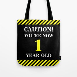 [ Thumbnail: 1st Birthday - Warning Stripes and Stencil Style Text Tote Bag ]