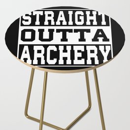Archery Saying Funny Side Table