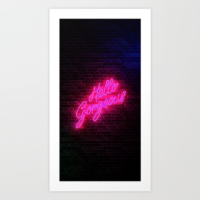 Hello Gorgeous - Neon Sign Kunstdrucke