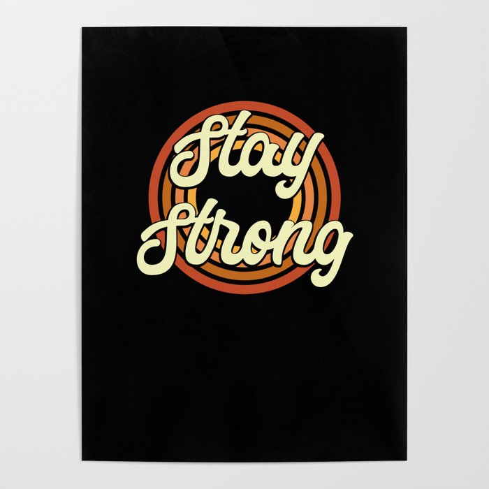 Stay Strong Poster