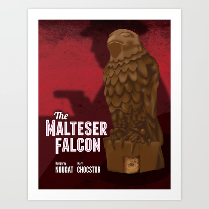 The Malteser Falcon Art Print