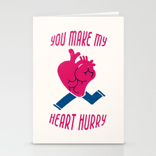 You make my heart hurry Stationery Cards