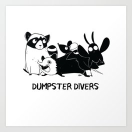 Dumpster Divers - Alex Whitehead Art Print