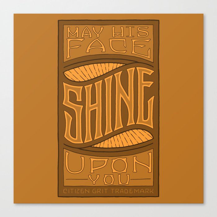 SHINE UPON YOU - Handlettering Verse Canvas Print