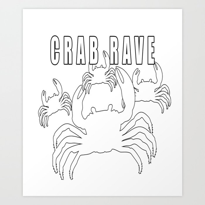 Crab Rave Meme Art Print By Desteesigners Society6
