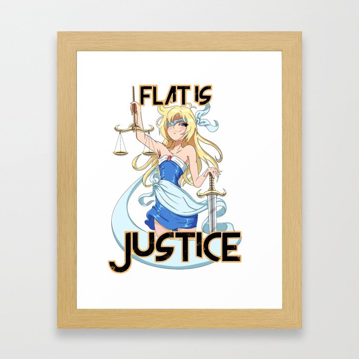 Flat is Justice Framed Art Print