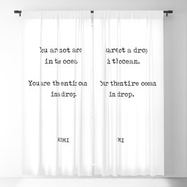 Rumi Quote 11 - You are not a drop in the ocean - Typewriter Print Blackout Curtain