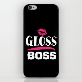 Gloss Boss Pretty Beauty Slogan iPhone Skin