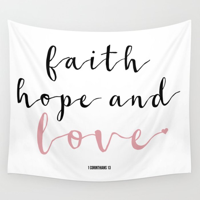 Faith hope and love - Christian Bible verse quote Wall Tapestry