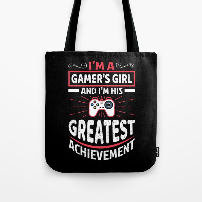 Funny Gamer's Girl Greatest Achievement Quote Tote Bag