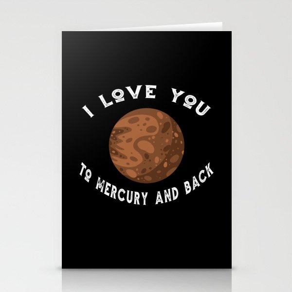 Planet I Love You To Mercury An Back Mercury Stationery Cards