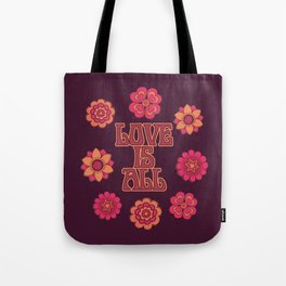 LOVE IS ALL Tote Bag