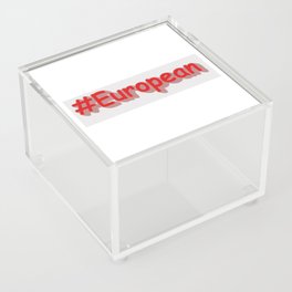 "#European" Cute Design. Buy Now Acrylic Box