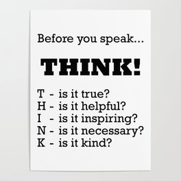 Before you speak... THINK! Poster