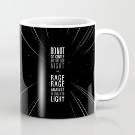 do not go gentle Coffee Mug