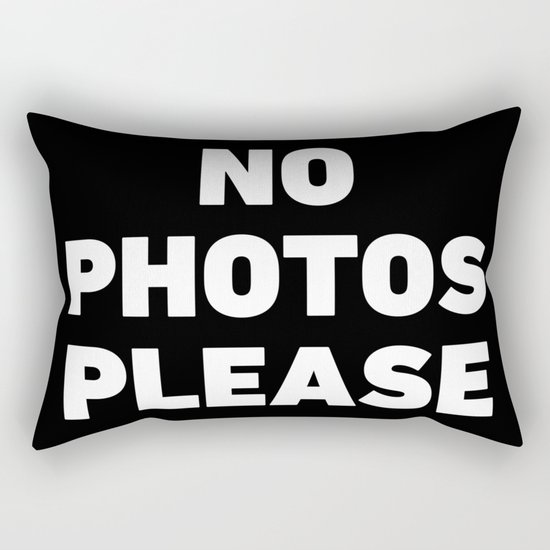 No Photos Please Rectangular Pillow