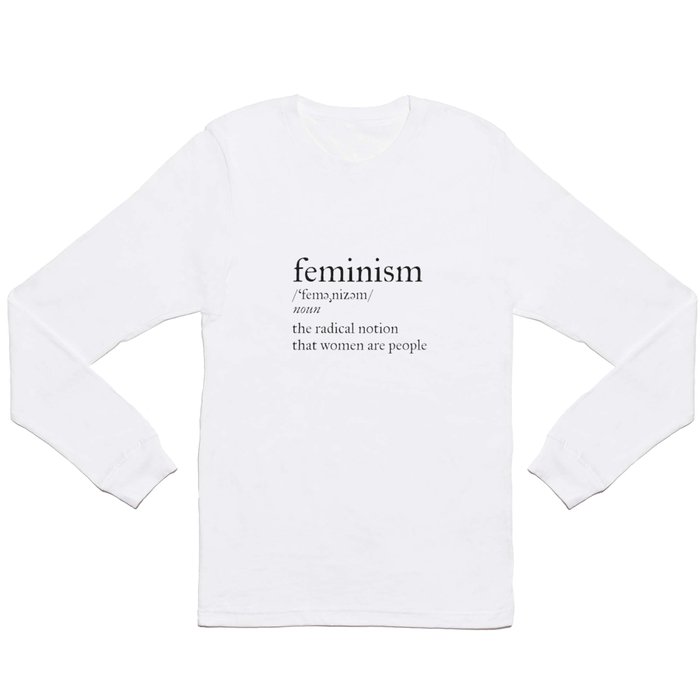 Feminism Definition Long Sleeve T Shirt