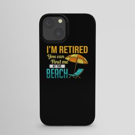 Retirement Beach Retired Summer Waves Party iPhone Case