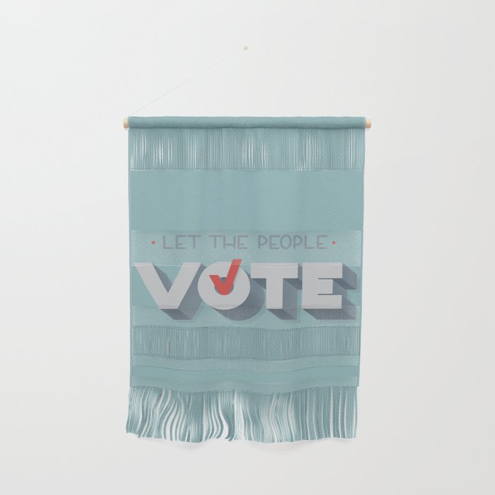 Let the People Vote Wall Hanging