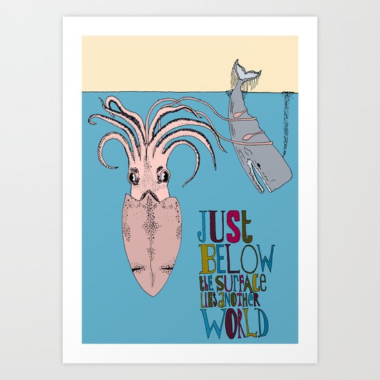 Just below the surface lies another world. Art Print