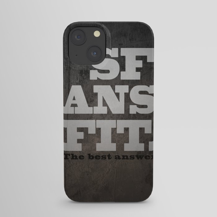 Black SFANSFIT the best answer iPhone Case