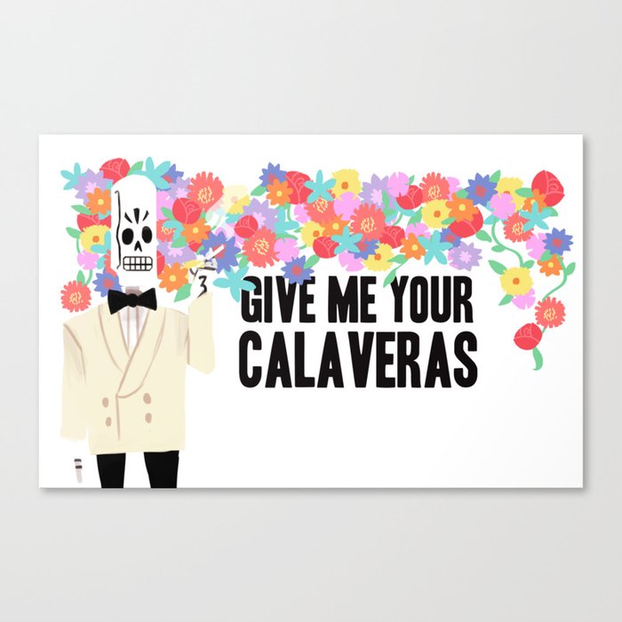 Give me your Calaveras | Grim Fandango Canvas Print