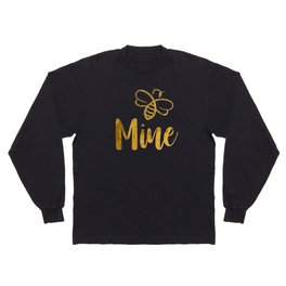 Bee Mine Long Sleeve T Shirt