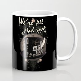 We're All Mad Here (Steampunk) Coffee Mug